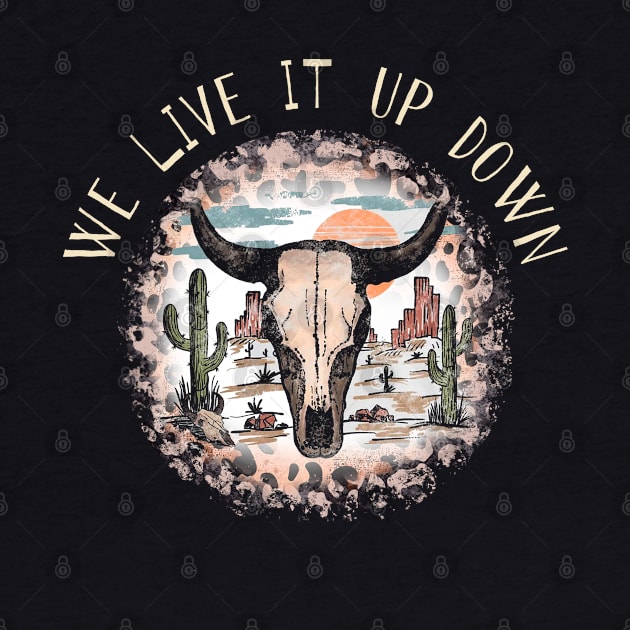 We Live It Up Down Skull Lyrics Western by Merle Huisman